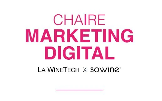 La WineTech et SOWINE lancent une Chaire Marketing Digital pour moderniser la filière vin