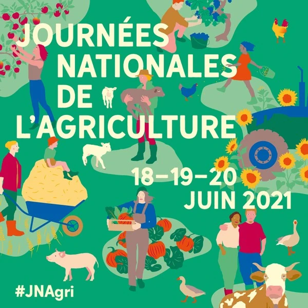 JOURNÉES NATIONALES DE L'AGRICULTURE LES 18-19-20 JUIN 2021
